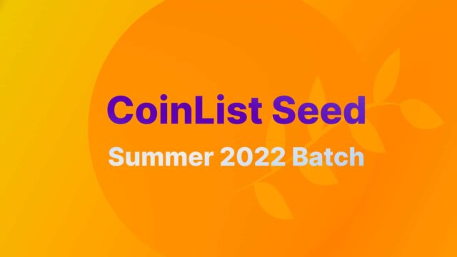 CoinList 2022夏のトークンセールの概要〜６つのプロジェクト